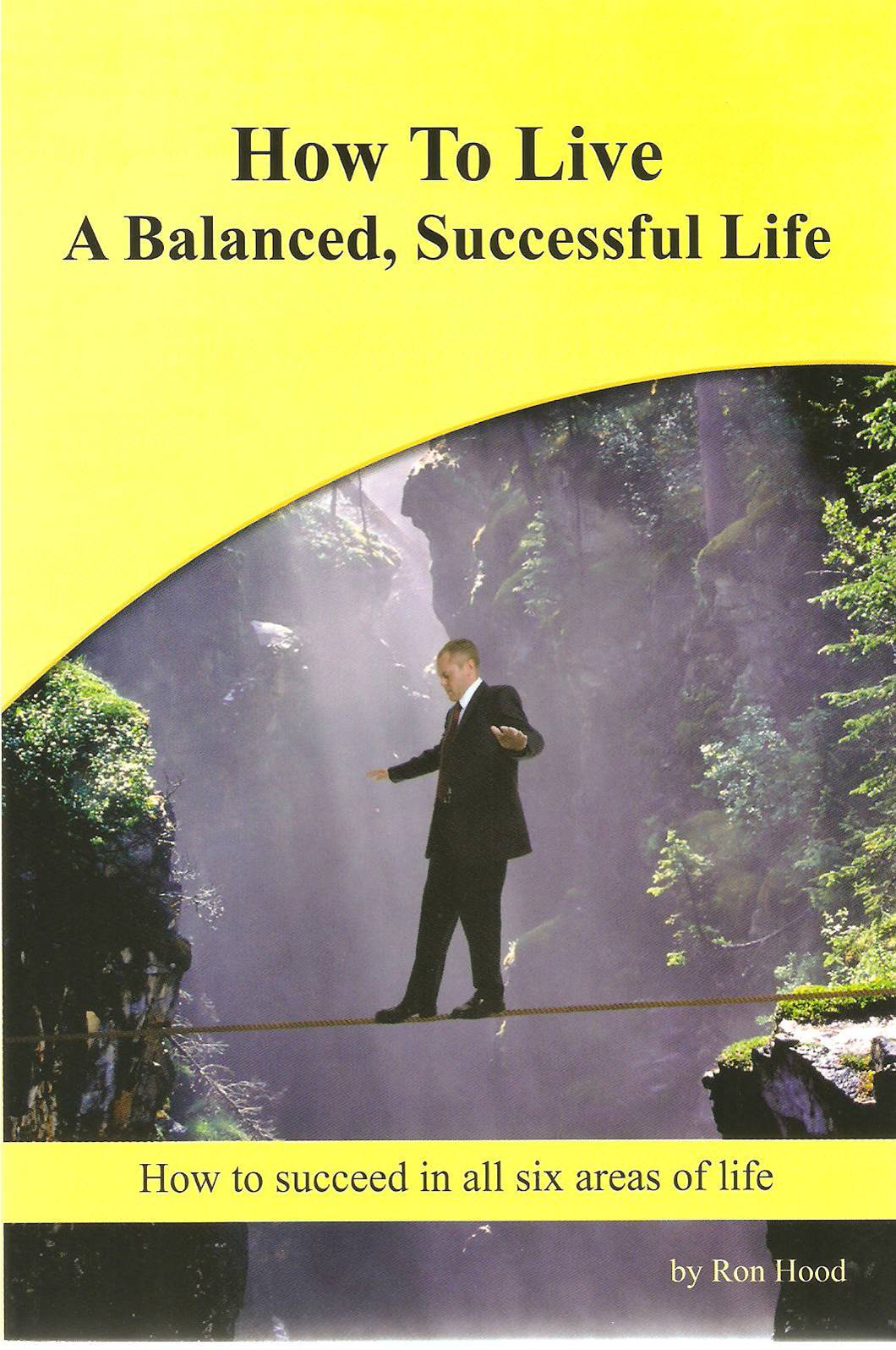 How to Live a Balanced, Successful Life